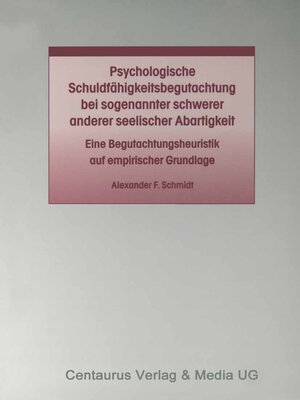 cover image of Psychologische Schuldfähigkeitsbegutachtung bei sogenannter schwerer anderer seelischer Abartigkeit